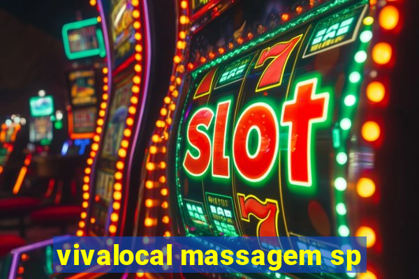 vivalocal massagem sp